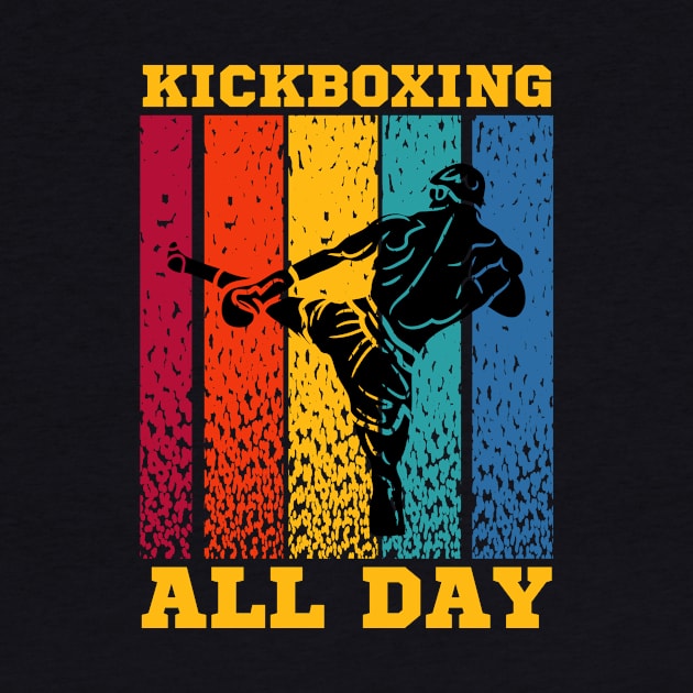 Kickboxing all day kickboxing lover by GRADA